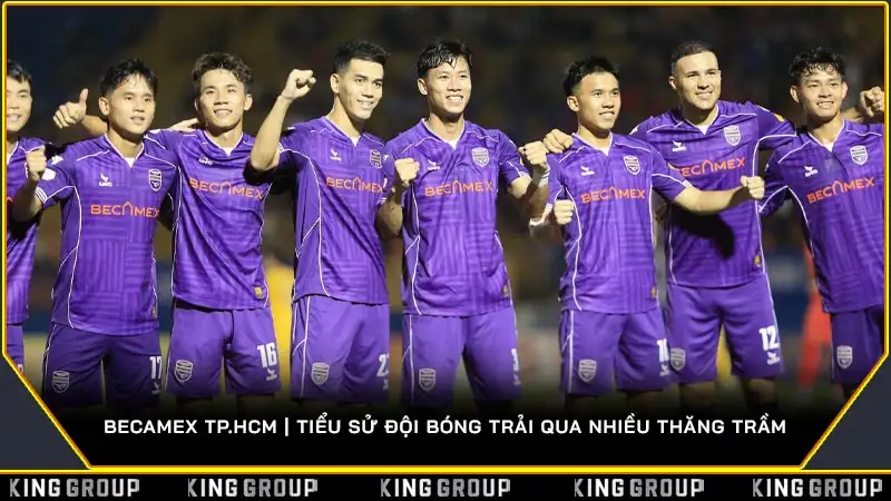 Becamex TP.HCM | Tiểu sử đội bóng trải qua nhiều thăng trầm