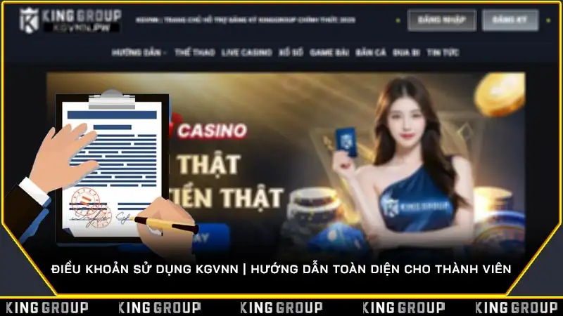 Điều Khoản Sử dụng KGVNN | Hướng Dẫn Toàn Diện Cho Thành Viên