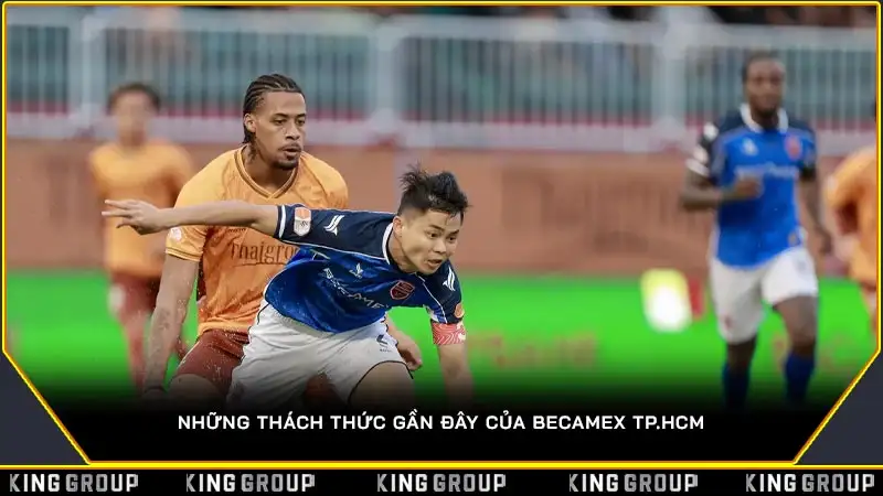 Những thách thức gần đây của Becamex TP.HCM