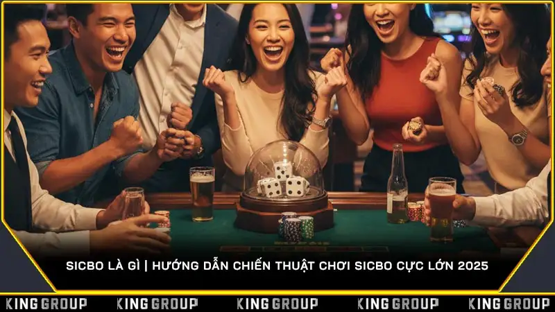 Sicbo Là Gì | Hướng Dẫn Chiến Thuật Chơi Sicbo Cực Lớn 2025 Sicbo Là Gì | Hướng Dẫn Chiến Thuật Chơi Sicbo Cực Lớn 2025